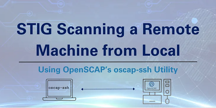 STIG Scanning a Remote Machine from Local