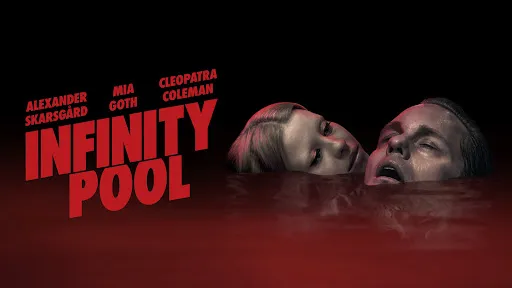 Infinity Pool (2023) Film Review — Interesting Concept in an Uninteresting Story