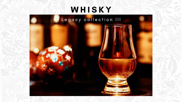 Legacy Collection III —  Adventures with Whisky.