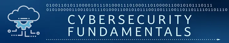 Understanding the Basics: Cybersecurity Fundamentals