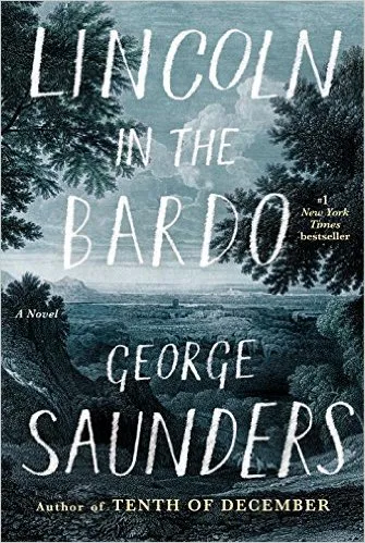 Book Review: Lincoln in the Bardo by George Saunders