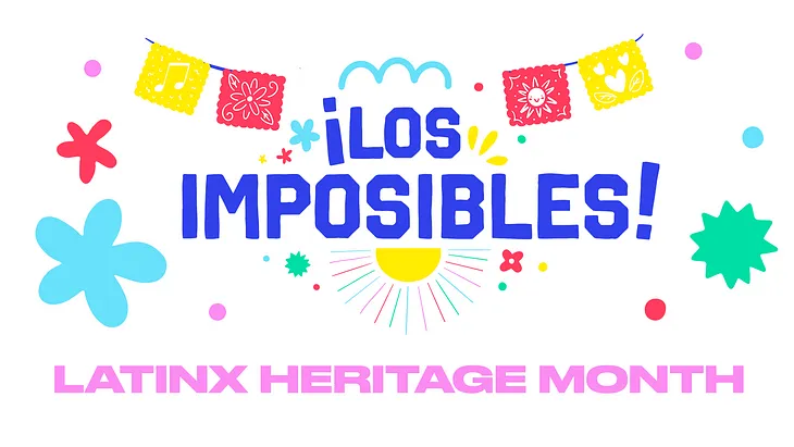 Celebrating Latinx Heritage Month, Impossible-Style!