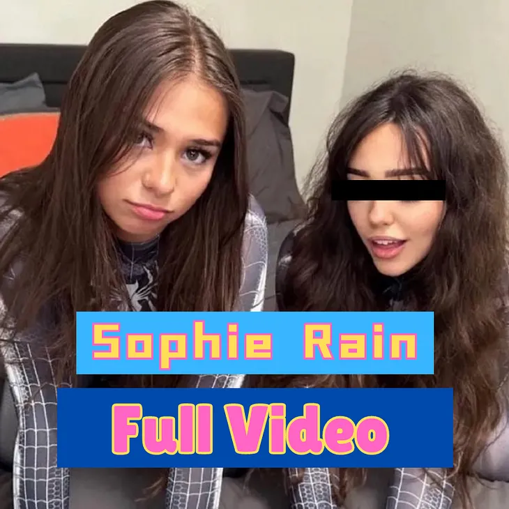 Sophie Rain Spiderman Video Oficial