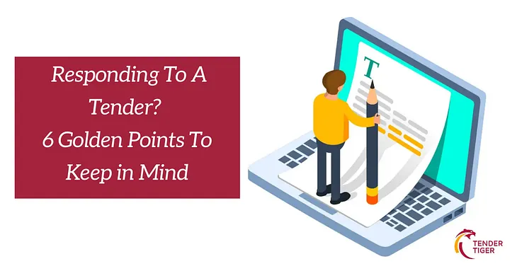 Responding To A Tender? 6 Golden Points To Keep in Mind