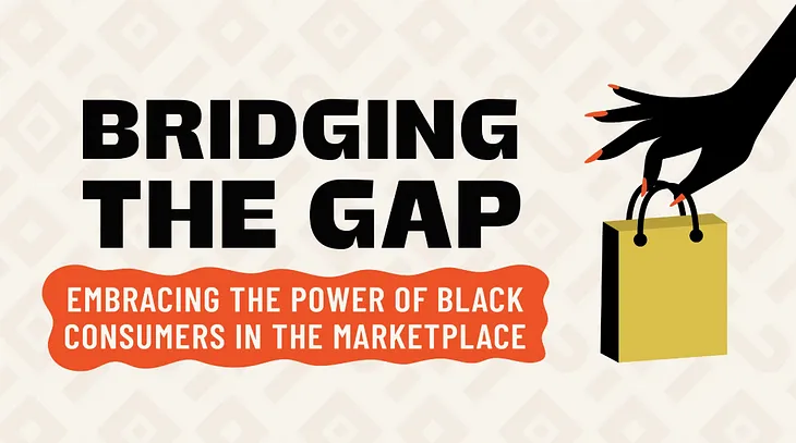 The Power of Black Consumer Spending: Innovative Marketing Strategies for Engaging Black Consumers