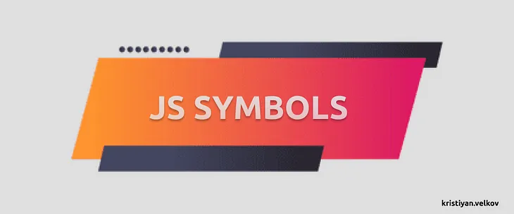 Exploring Symbols in JavaScript