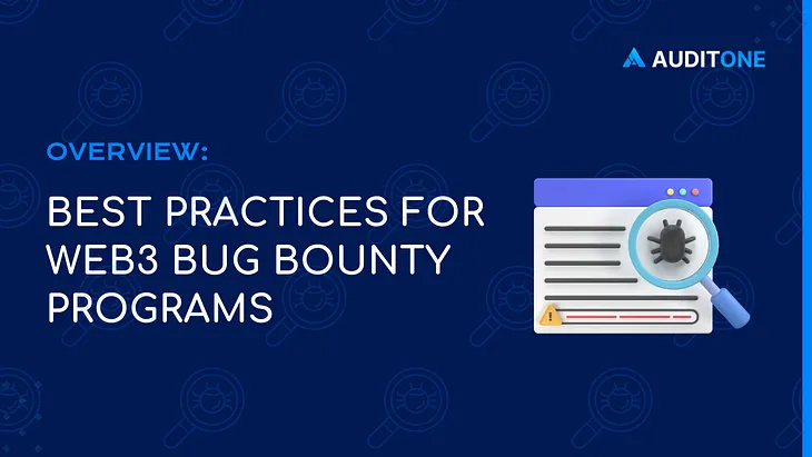 Best Practices for Web3 Bug Bounty Programs