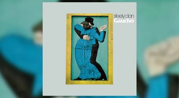 The Crazy Story of the Making of Steely Dan’s Gaucho