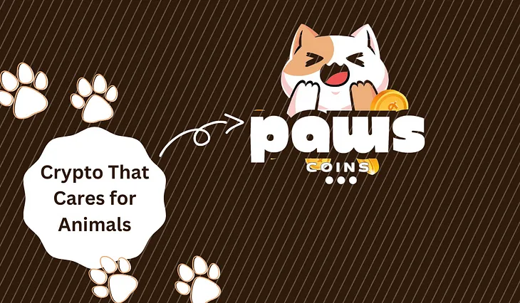 PawsCoins: The Cryptocurrency That Cares for Animals