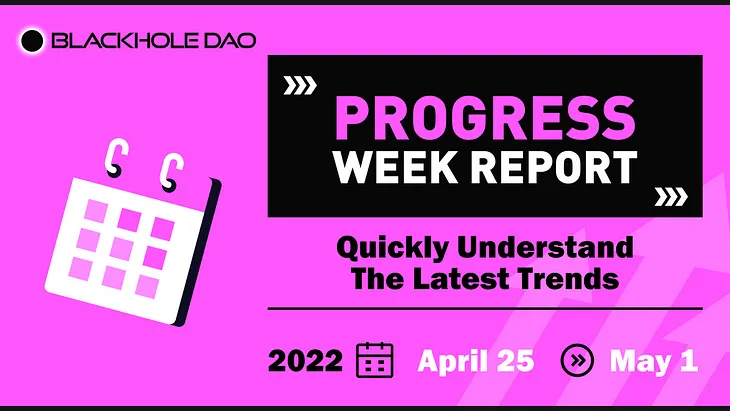 BlackHoleDAO Progress Weekly Report