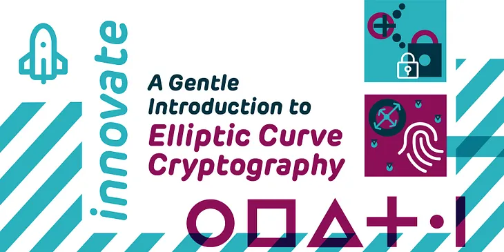 A Gentle Introduction to Elliptic Curve Cryptography