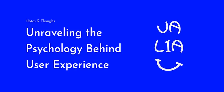 Unraveling the Psychology Behind User Experience