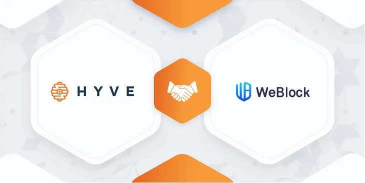 Ecosystem Partnership: WeBlock x HYVE — powering a decentralized WeAdmin