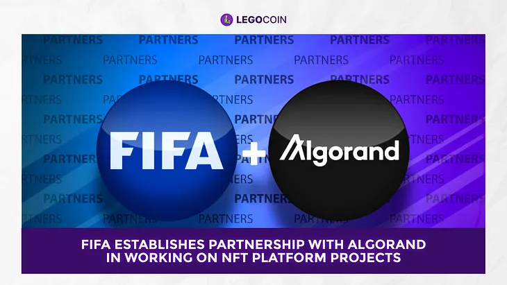 FIFA Establishes Partnership with Algorand in Working on NFT Platform Projects