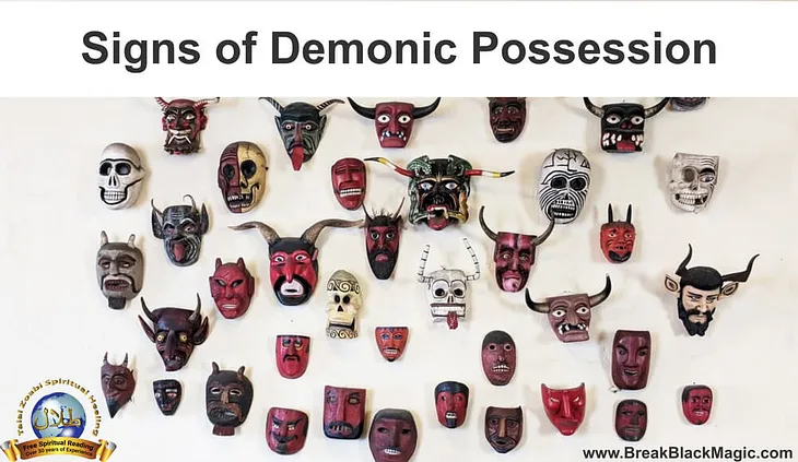 The Top 10 Major Signs of Demonic Possession