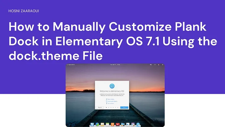 How to Manually Customize Plank Dock in Elementary OS 7.1 Using the dock.theme File