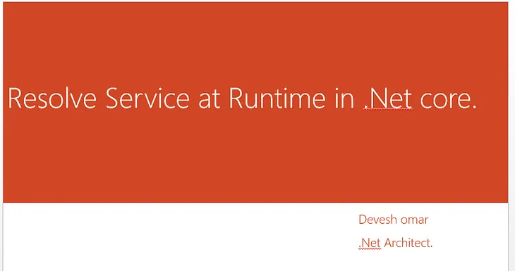 Resolve Services at Runtime in .Net Core using IServiceProvider