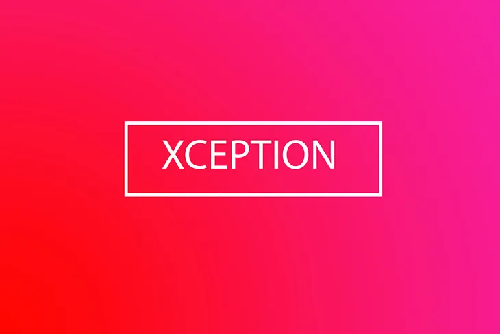 Xception: Meet The Xtreme Inception