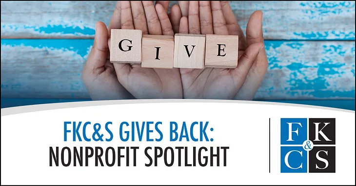 FKC&S Gives Back: Nonprofit Spotlight — Feldman, Kleidman, Collins & Sappe LLP