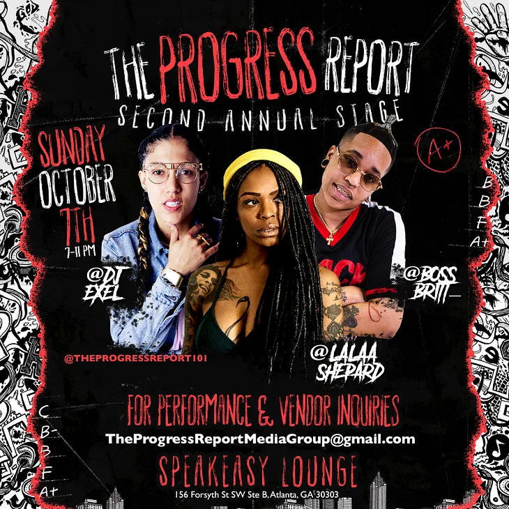 Perform A3C Weekend In ATL! [The Progress Report 2nd Annual Showcase] Sunday, October 7th