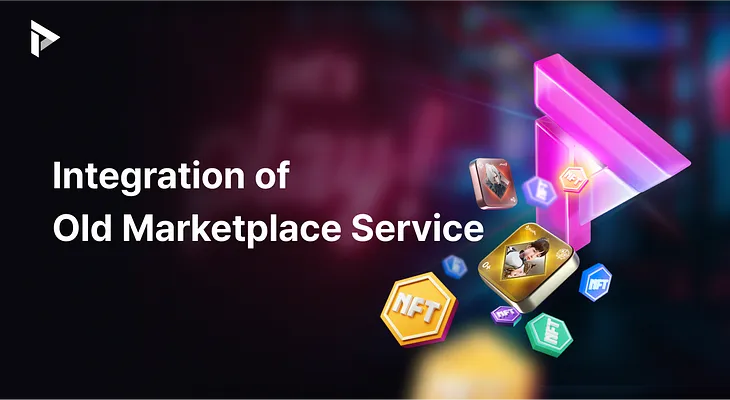 Integration of Old Marketplace Service to WEMIX PLAY Marketplace (Changed)