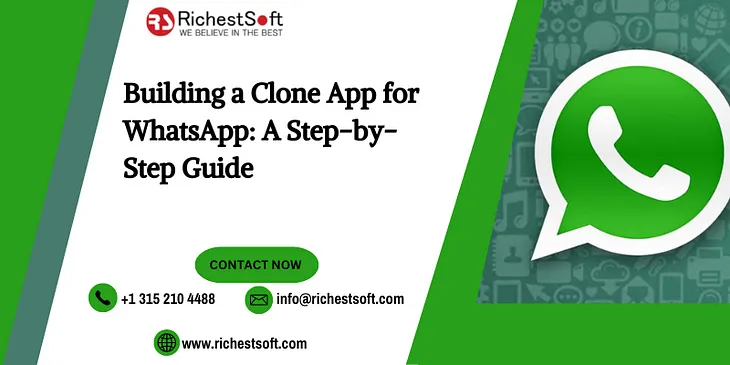 Building a Clone App for WhatsApp: A Step-by-Step Guide