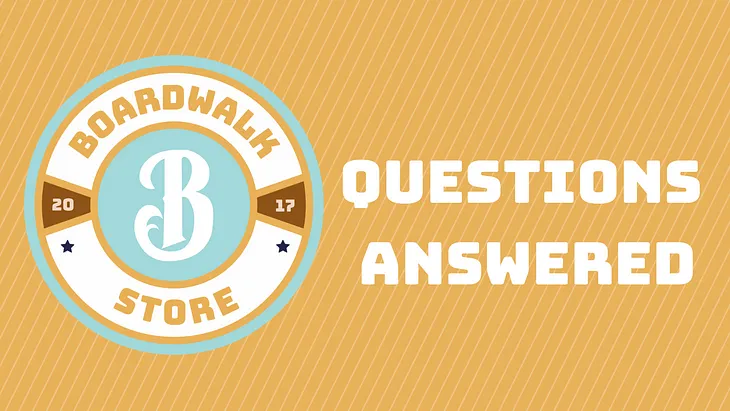 Answering Some Of Your Questions About Boardwalk Store