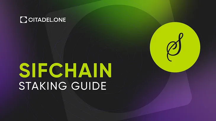 Sifchain Staking Guide