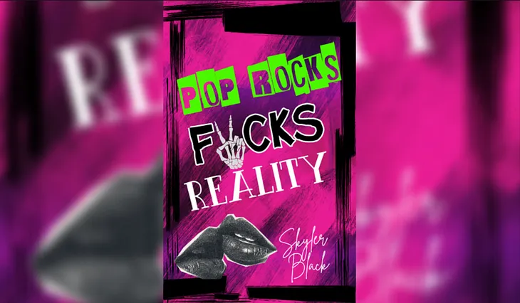 Pop Rocks Fucks Reality [2]