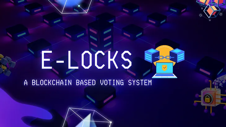 “E-LOCKS: A Blockchain-Based Voting System with Facial Recognition Using C++”