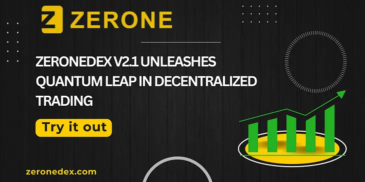 ZeroneDex V2 Unleashes Quantum Leap in Decentralized Trading