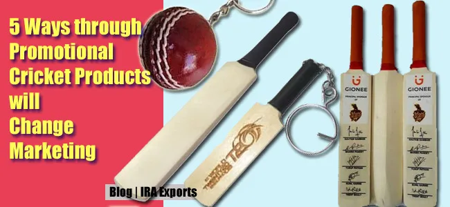 5 Ways through Promotional Cricket Products Will Change Marketing