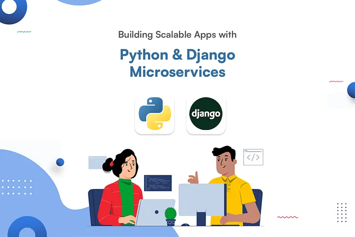 Is Django Still Relevant in the World of Microservices?