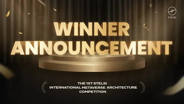 Global Talent Shines: Winners Revealed in the 1st STELSI International Metaverse Architecture…