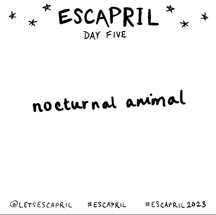 Escapril Day 5