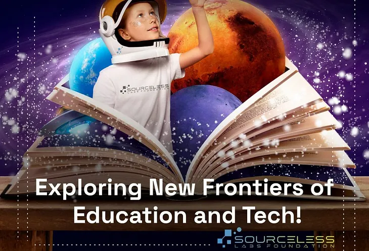 Exploring New Frontiers in Education and Technology!