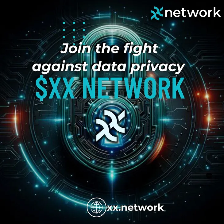 Embrace the Fight for Digital Privacy with XX Network: The New Armor in the Digital Battlefield