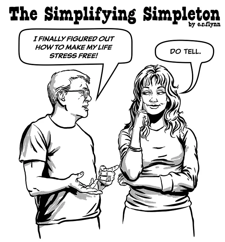 Frame 1 of a 9 frame comic called “The Simplifying Simpleton,” a comic about digital detoxing and its dilemmas. Created by E.R. Flynn. See more of his work at https://erflynn.art