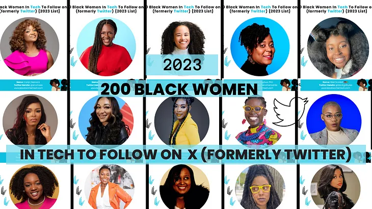 The 2023 List of 200 Black Women in Tech to Follow on X(Twitter) is Here!