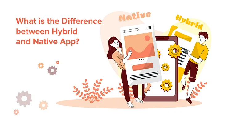 What is the difference between hybrid and native app?