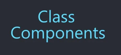 Class Components in React ⚛️📚