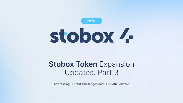 Stobox Token Expansion Update: Part 3