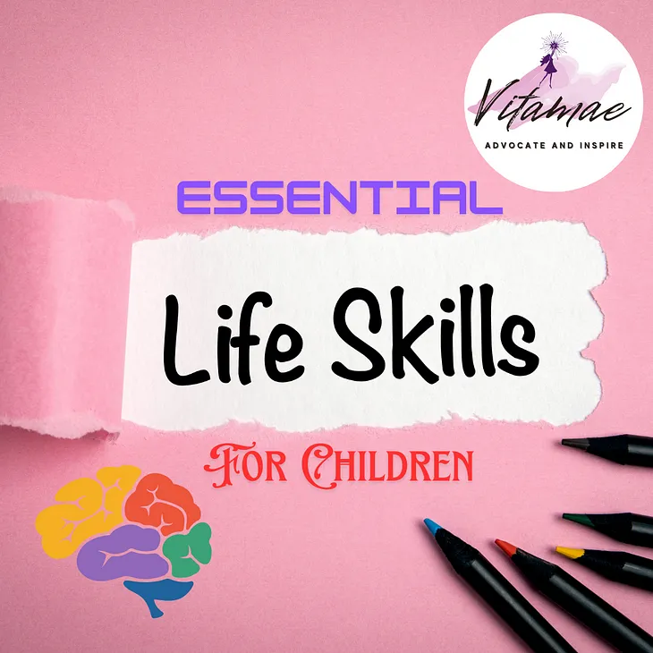 Essential Life Skills For Children