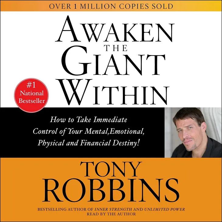 What I Learned From Book “Awaken The Giant Within” by Tony Robbins