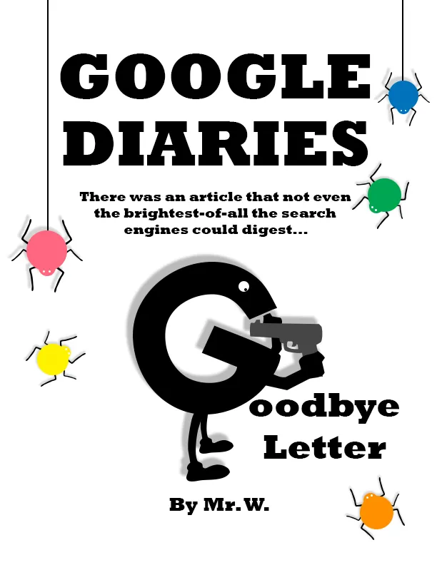 Google Diaries: Goodbye Letter by Mr. W.