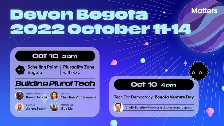 Devcon BOGOTÁ: Meet Matters Lab at Schelling Point and Tech4Democracy Venture Day with RxC…