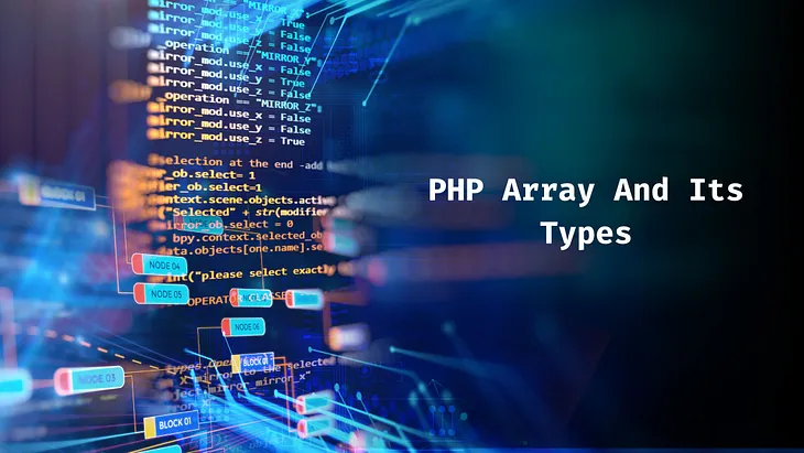 Stuck in Arrays? A Beginner’s Guide to Mastering PHP Arrays Efficiently