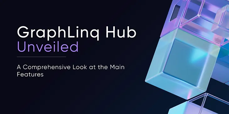 Graphlinq Hub Unveiled: A Comprehensive Look at the Main Features