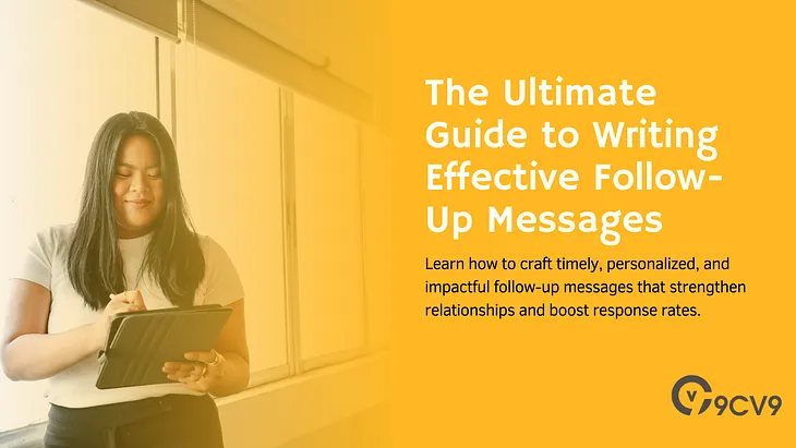 The Ultimate Guide to Writing Effective Follow-Up Messages