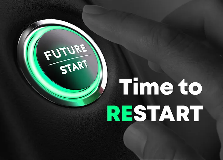 Time to RESTART